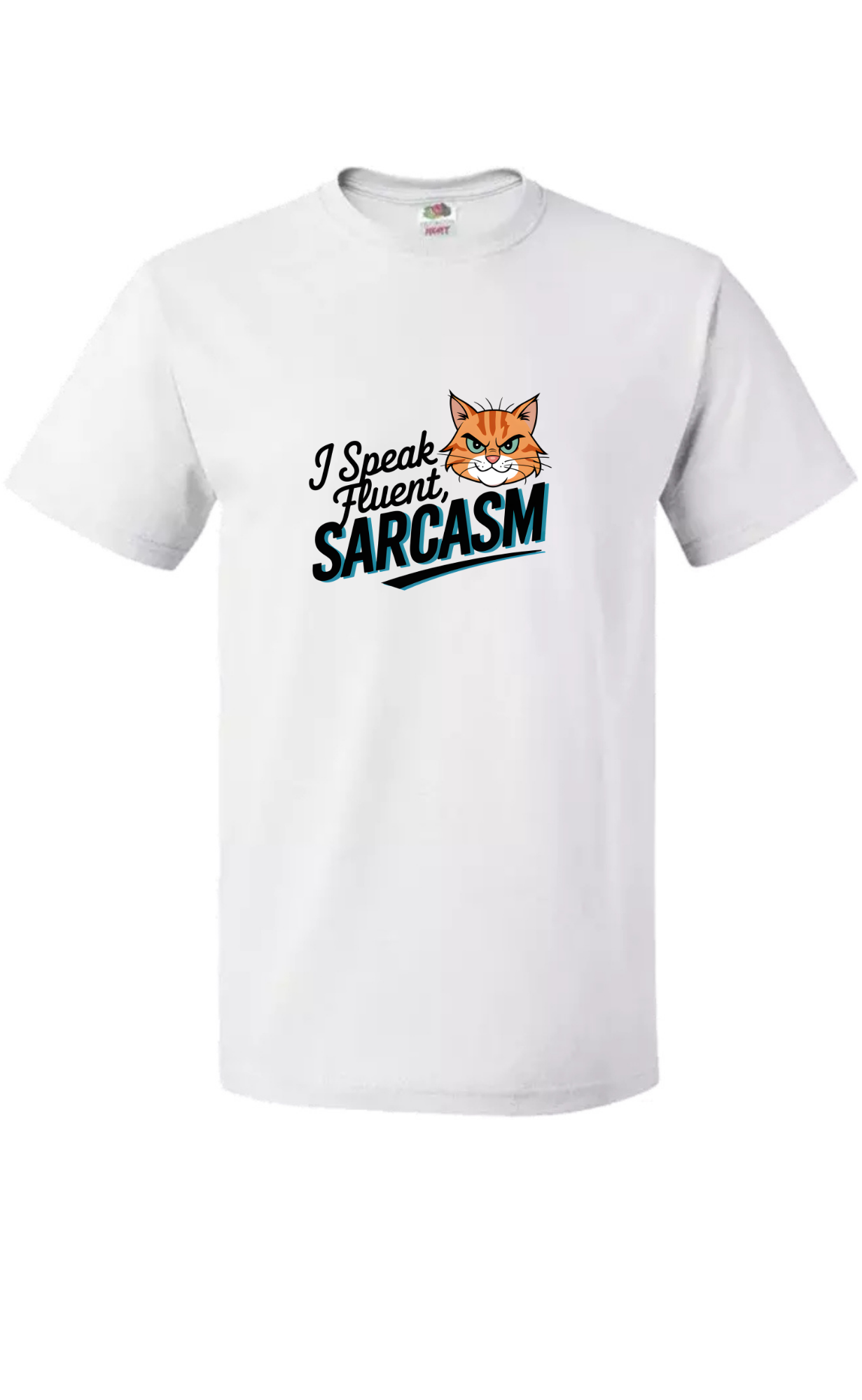 I Speak Fluent Sarcasm